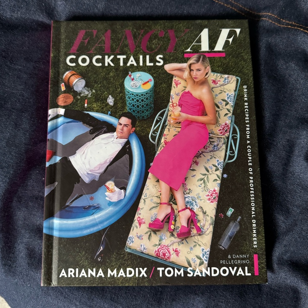 Fancy AF Cocktails by Ariana Madix and Tom Sandoval